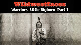 WARRIORS  LITTLE BIGHORN  Part 1