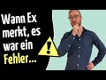 Der Zeitpunkt, wenn Ex die Trennung bereut…