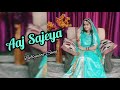 Aaj sajeya  bollywood song  dance cover by nikita kanwar