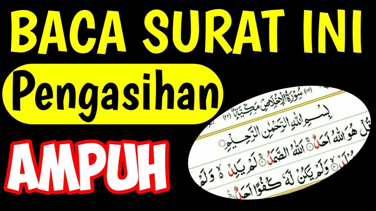 Baca 1x Jangan Kaget Khasiat Surat Al Ikhlas Untuk Pengasihan Dan Begini Caranya  Baca 1x Jangan Kaget Khasiat Surat Al Ikhlas Untuk Pengasihan Dan Begini Caranya