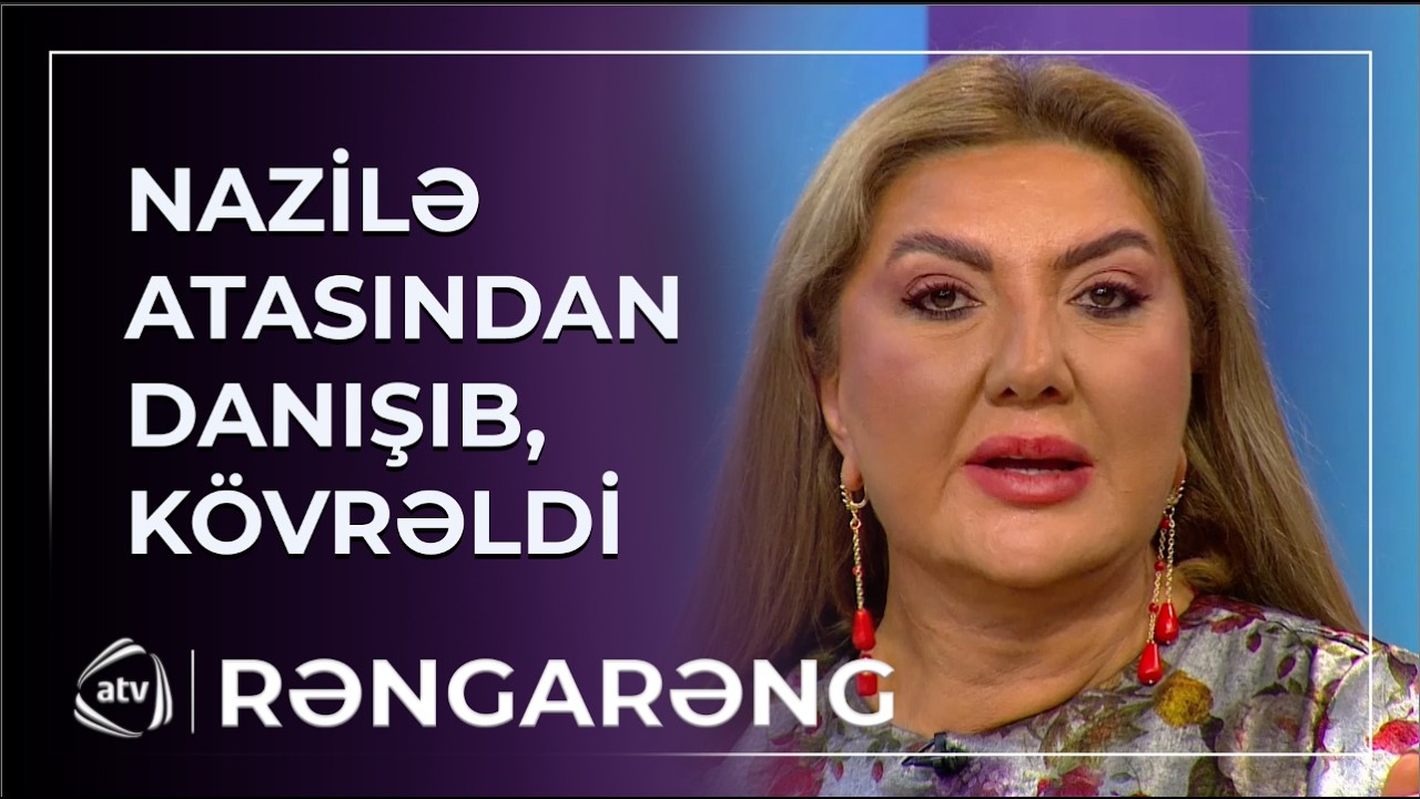 Nazilə Səfərlinin atası ağır xəstəlikdən əziyyət çəkir / Rəngarəng