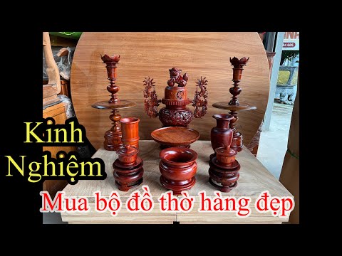 Video Kinh nghiệm mua bộ đồ thờ 9 món hàng đẹp - youtube