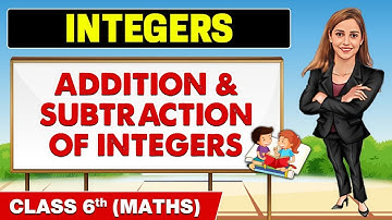 Integers - Part 2 || Class 6th Maths || Champs Pro