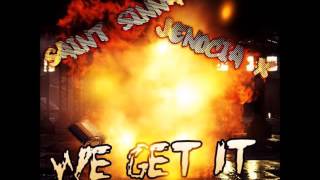 Jenocia X & Saint Sinna-We Get It