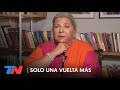 ELISA CARRIÓ: "Hubo un golpe de Cristina contra el Presidente" | SOLO UNA VUELTA MÁS