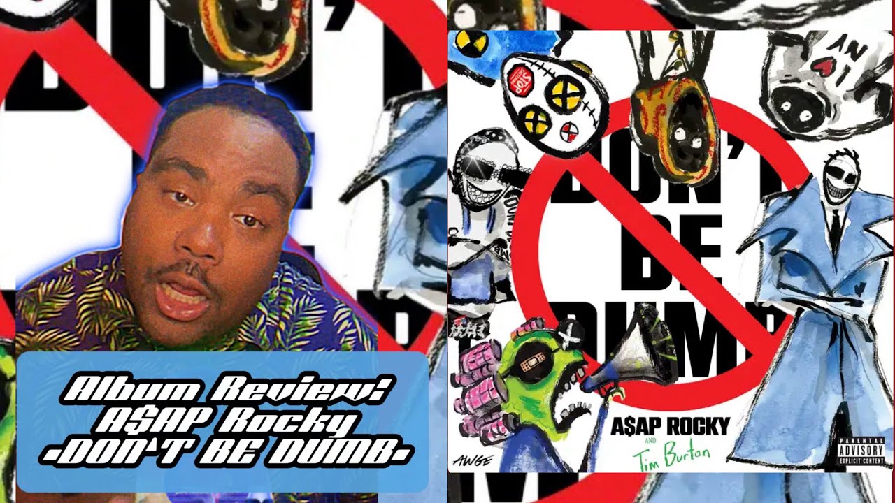 A$AP Rocky - DON’T BE DUMB (PALM Review)