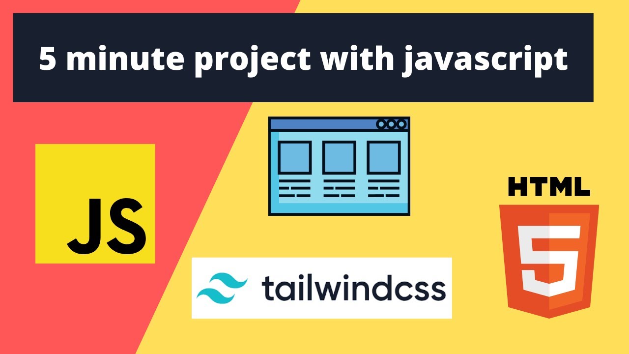 5 minute project with javascript (tailwindcss) - YouTube
