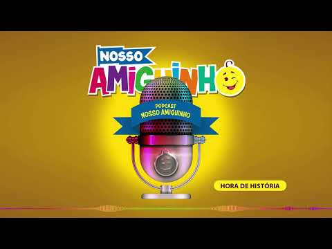 TUDO FEITO, NADA DIREITO | Hora de História | Nosso Amiguinho Podcast #06