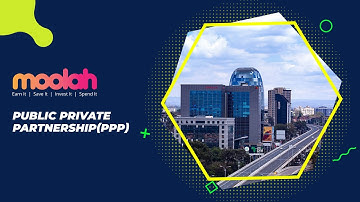 Public-Private Partnership (PPP) explained