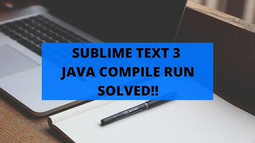 Compile and Run Java in Sublime text 3 Just Add This Simple Command