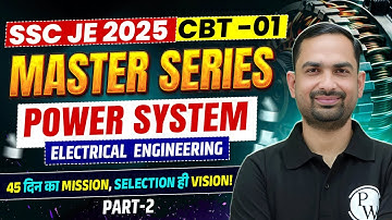 SSC JE 2025 Master Series | POWER SYSTEM - 02 | SSC JE Electrical Classes 2025