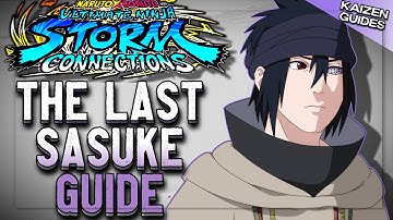 Sasuke Uchiha (The Last) Guide | Naruto Storm Connections