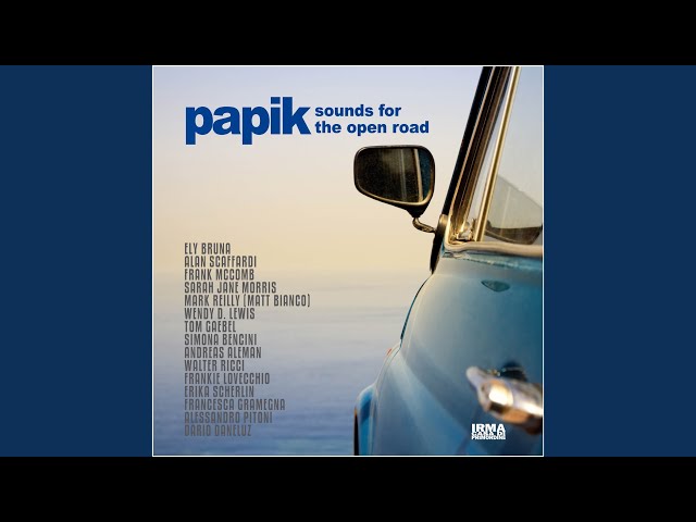 Papik Feat. Alan Scaffardi - The Beauty Of The World