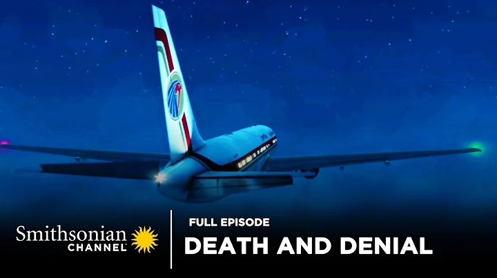 Air Disasters: Death and Denial 🛬 Full Episode - DayDayNews