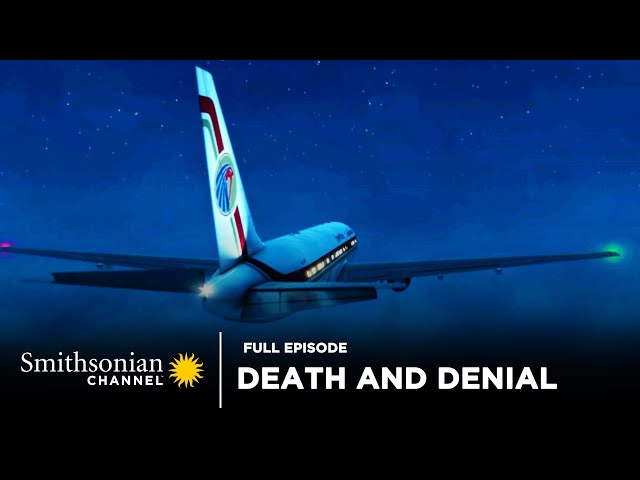 Air Disasters: Death and Denial 🛬 Full Episode class=