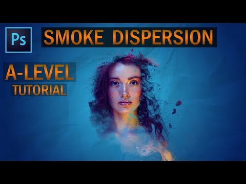 [A-LEVEL ART] Photoshop Tutorial: Smoke Dispersion Effect