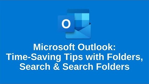 Microsoft Outlook Time Saving Tips with Search and Folders | Sydney Technology Solutions