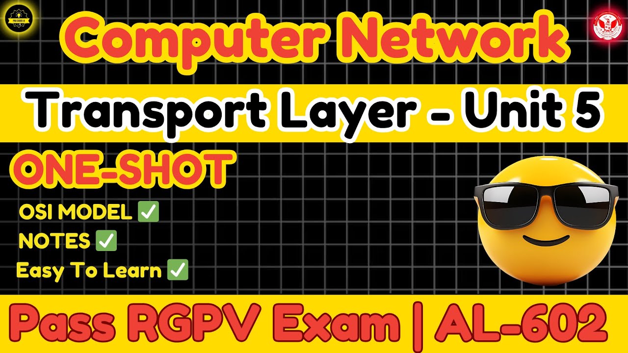 Computer Network Unit 5 ONE SHOT | Transport Layer | AL602 RGPV Exam | Notes 👍 | By Sant Yadav 🚀