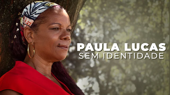 Paula Lucas - Sem Identidade  (Corona)