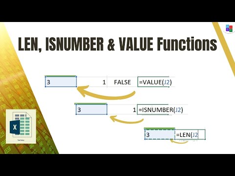 How can we use ISNUMBER, VALUE & LEN Functions in excel?