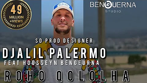 Djalil Palermo Ft Housseyn Benguerna Roho Qololha روحو ڨولولها Official Music Vidéo 2020 
