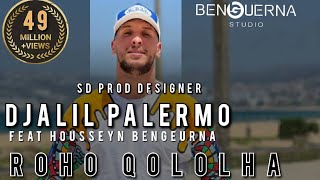 Djalil Palermo ft. Housseyn Benguerna - Roho Qololha - روحو ڨولولها (Official Music vidéo 2020)
