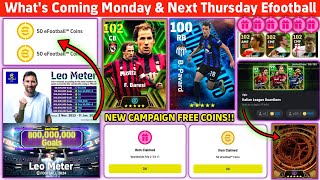 ? Whats Coming On Monday & Next Thursday | in efootball 2024 mobile | FREE COINS & New Campaign ?