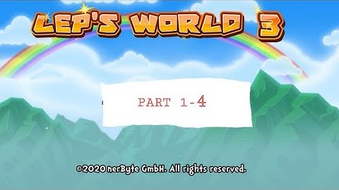 ☆|LEPS WORLD|PART 1-4|ALL QUESTS COMPLETED|3 STAR|☆