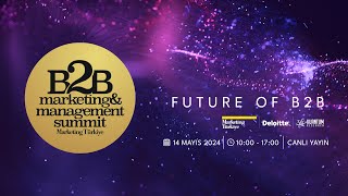 B2B Marketing & Management Summit 2024