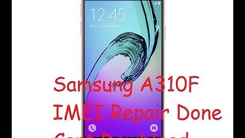 Samsung A310F IMEI Repair Done Easy Way | Cert & Root File Free Download