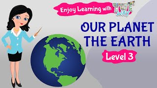 Our Planet – The Earth | Science | Grade 1 | TutWay