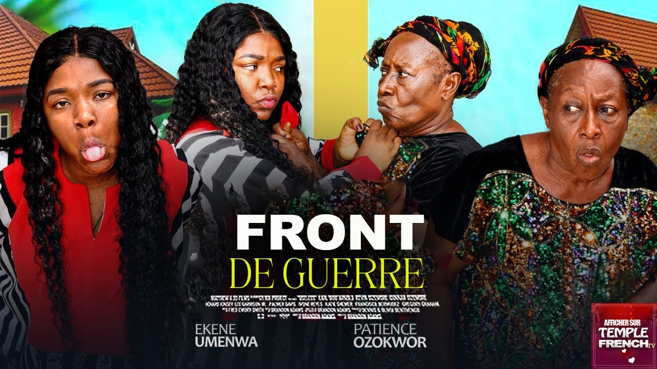 FRONT DE GUERRE - 2025 Derniers films nigérians
