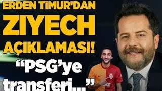 Erden Timurdan Ziyech Açıklaması Galatasaray Son Dakika Haberleri