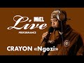 Crayon ngozi miel live performance