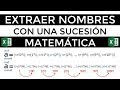 Extraer nombres con una sucesión matemática