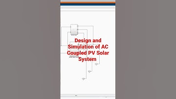 Design and Simulation of AC Coupled PV Solar System in MATLAB Simulink