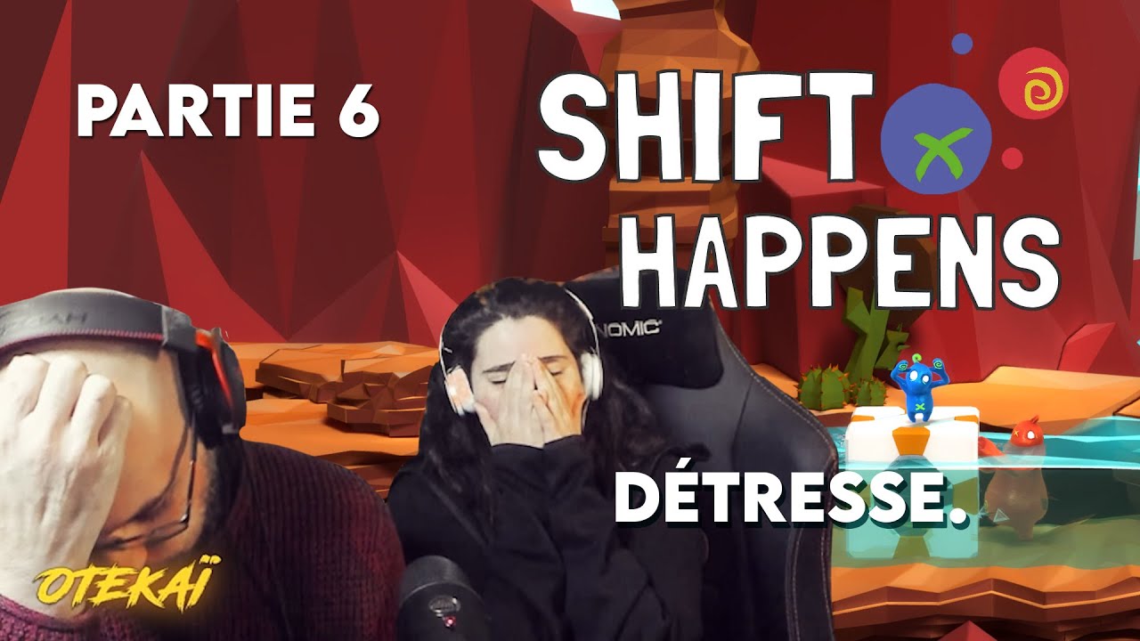 Shift Happens (En coop avec Raya) Nos réactions Partie 6 YouTube