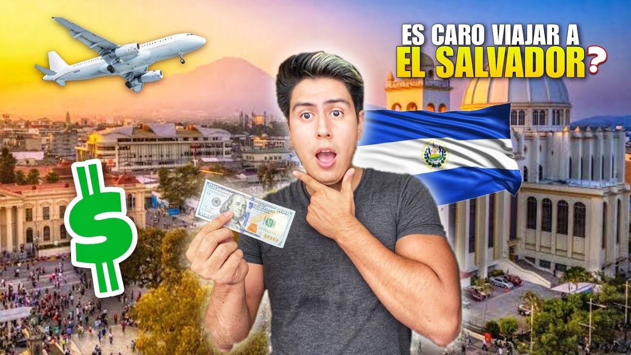 CUANTO ME CUESTA VIAJAR A EL SALVADOR 