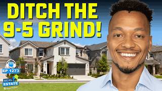 Trading 9-5 for a Real Estate Business That Buys You Time &amp; Freedom