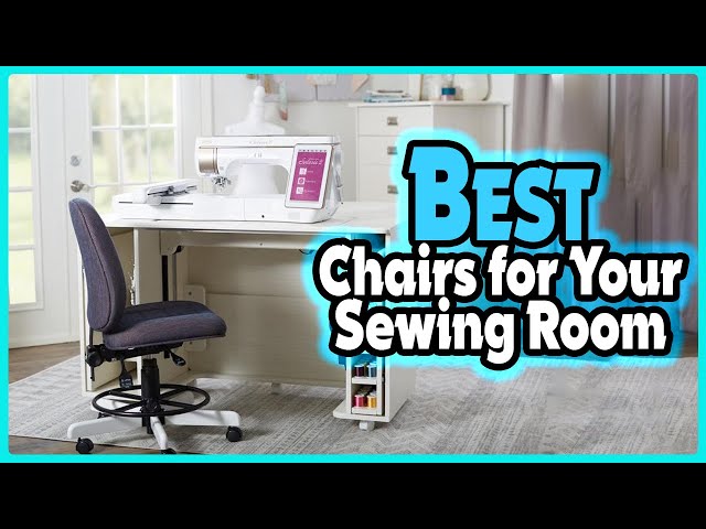 ✓ Top 5 Comfortable and Ergonomic Sewing Chairs for a Better