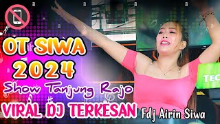 VIRAL TERKESAN LESTI | SIWA TANJUNG RAJO | FDJ AIRIN SIWA |  3 PUTRA PRODUCTION