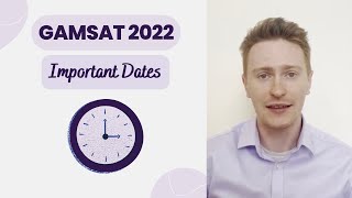 GAMSAT 2022 - Registration and Important Dates | Graduate Entry Medicine 👩🏻‍🎓