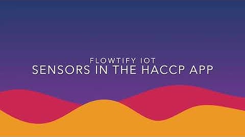 IoT: Using sensors in the HACCP App