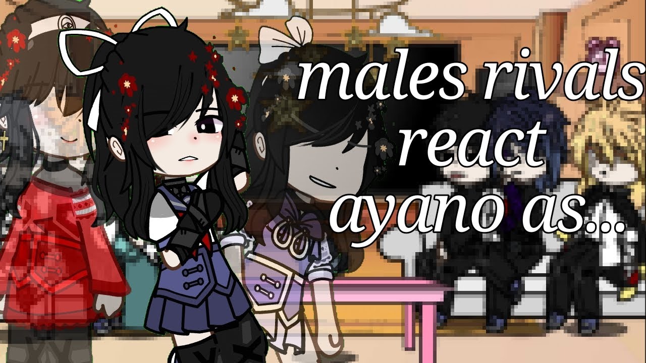 //male rivals react to ayano as...//♡yandere simulator♡part 2
