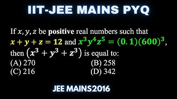 If x, y, z be positive real numbers such that x+y+z=12 and x^3 y^4 z^5=(0.1) | Sequence Series JEE
