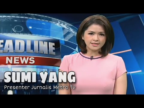 Sumi Yang □ Presenter Jurnalis Metro TV