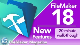 FileMaker 18 - New Features & Functionality