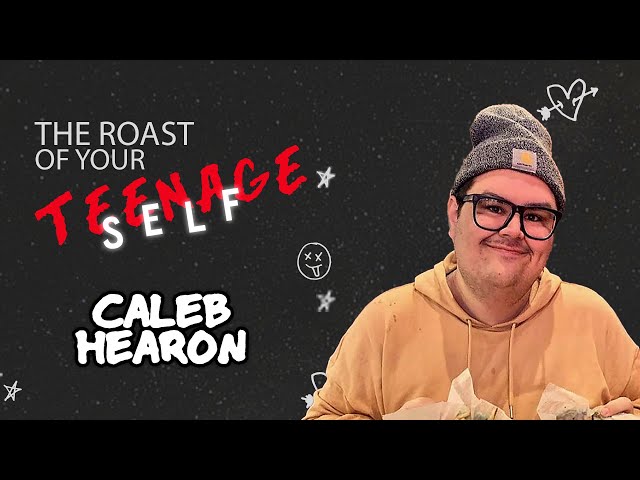 Caleb Hearon on The Roast of Your Teenage Self Podcast w/ Alise Morales class=