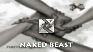 3XS – Naked Beast (Narrow Gate - Maxi 2005)