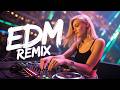 EDM Remix Party 2026 🎉 Best Hits Reimagined